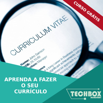 Aprenda a Fazer o Seu Currículo - CURSO GRATUITO